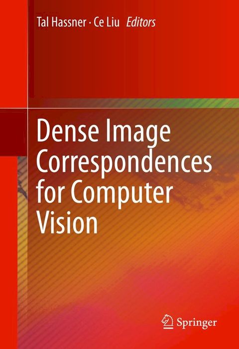 Dense Image Correspondences for Computer Vision(Kobo/電子書)