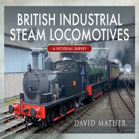 British Industrial Steam Locomotives(Kobo/電子書)