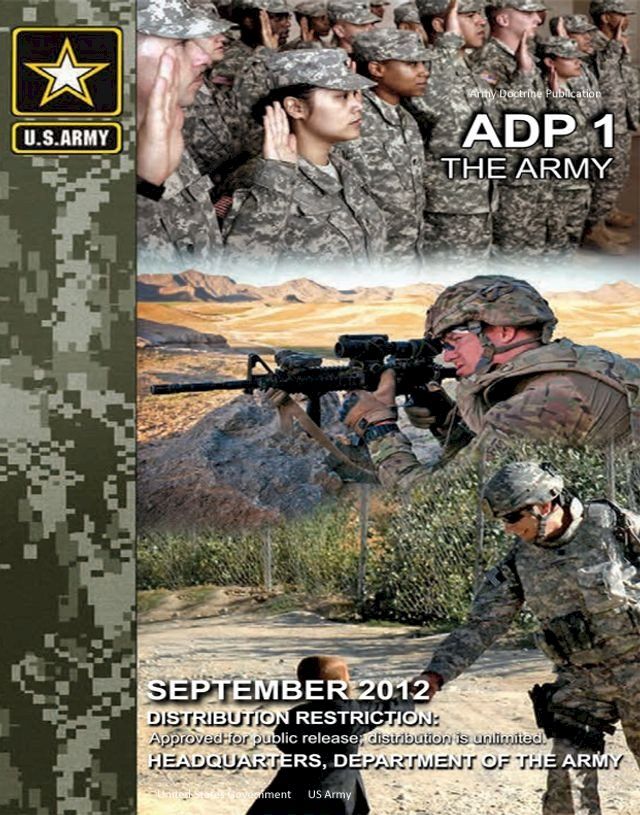  Army Doctrine Publication ADP 1 The Army September 2012(Kobo/電子書)