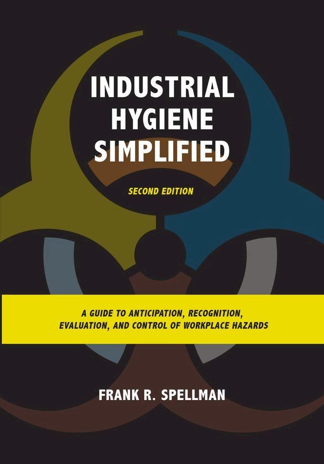  Industrial Hygiene Simplified(Kobo/電子書)