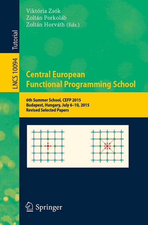 Central European Functional Programming School(Kobo/電子書)