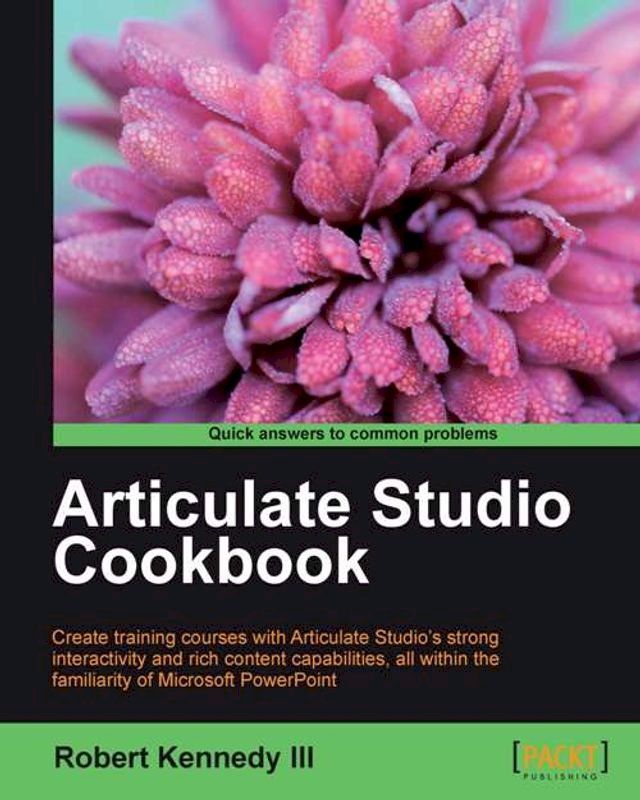  Articulate Studio Cookbook(Kobo/電子書)