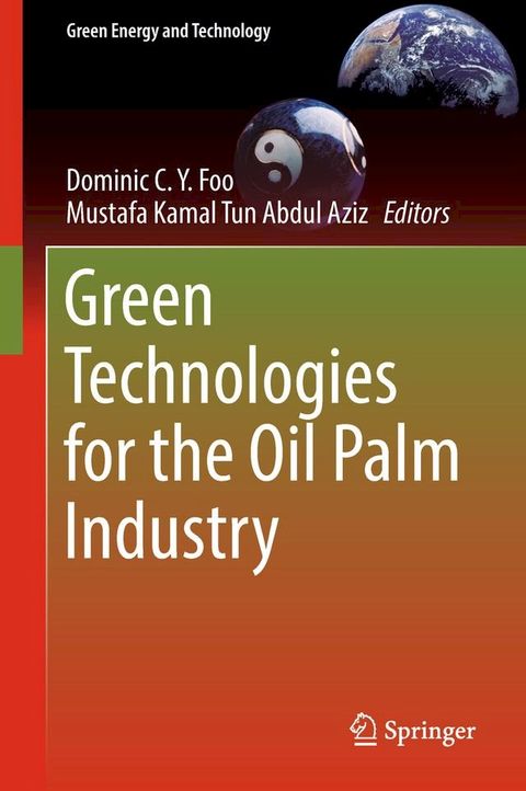 Green Technologies for the Oil Palm Industry(Kobo/電子書)