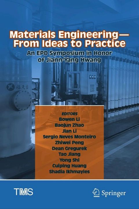 Materials Engineering—From Ideas to Practice: An EPD Symposium in Honor of Jiann-Yang Hwang(Kobo/電子書)