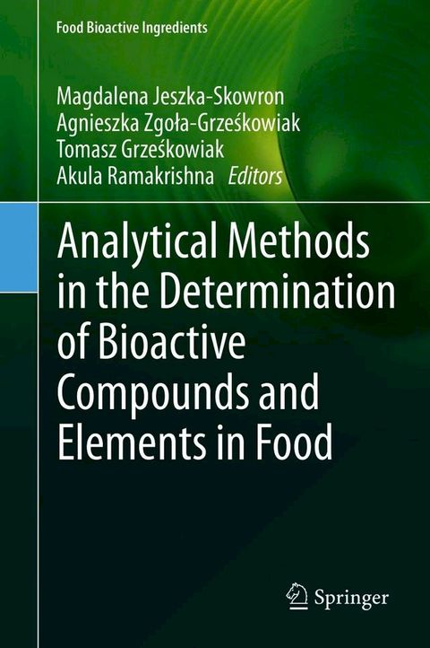 Analytical Methods in the Determination of Bioactive Compounds and Elements in Food(Kobo/電子書)