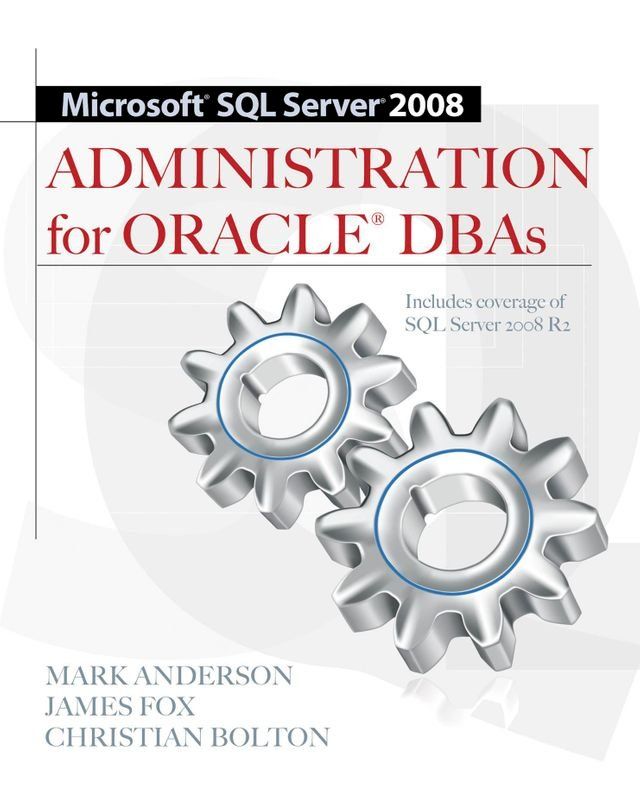  Microsoft SQL Server 2008 Administration for Oracle DBAs(Kobo/電子書)