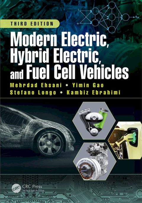 Modern Electric, Hybrid Electric, and Fuel Cell Vehicles(Kobo/電子書)