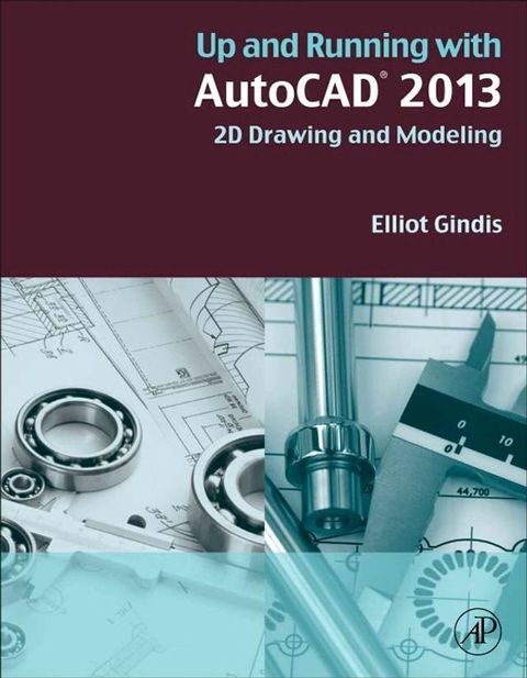 Up and Running with AutoCAD 2013(Kobo/電子書)