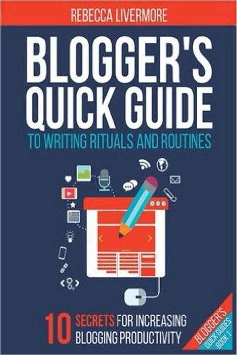 Blogger's Quick Guide to Writing Rituals and Routines(Kobo/電子書)