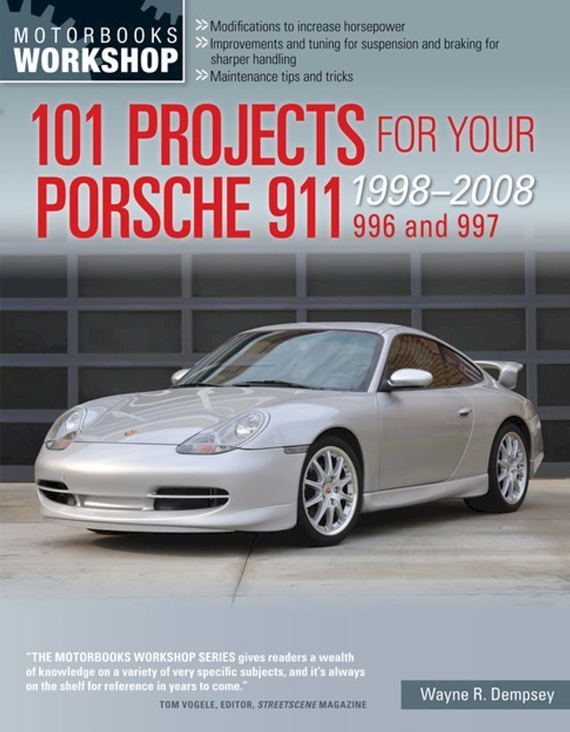  101 Projects for Your Porsche 911 996 and 997 1998-2008(Kobo/電子書)