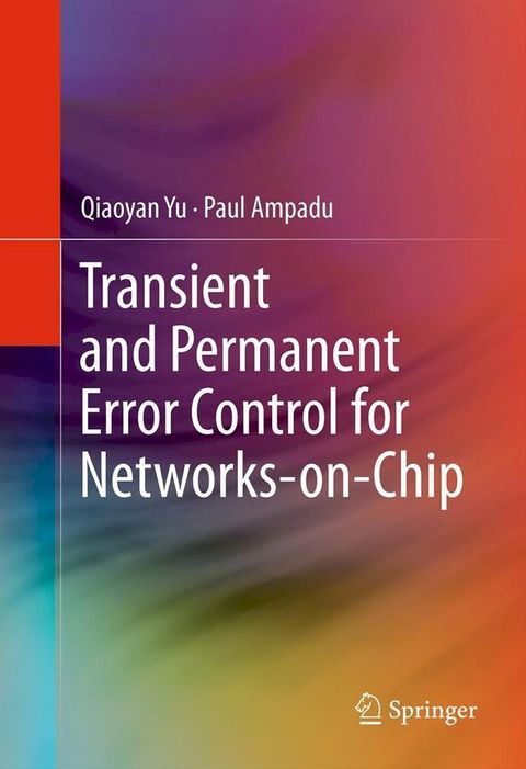 Transient and Permanent Error Control for Networks-on-Chip(Kobo/電子書)