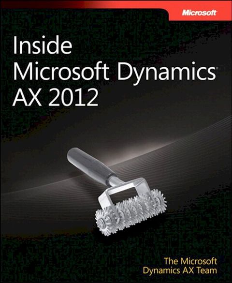 Inside Microsoft Dynamics AX 2012(Kobo/電子書)