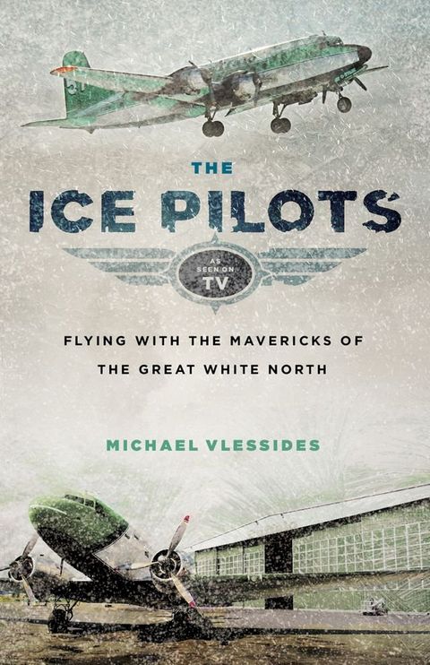 The Ice Pilots(Kobo/電子書)