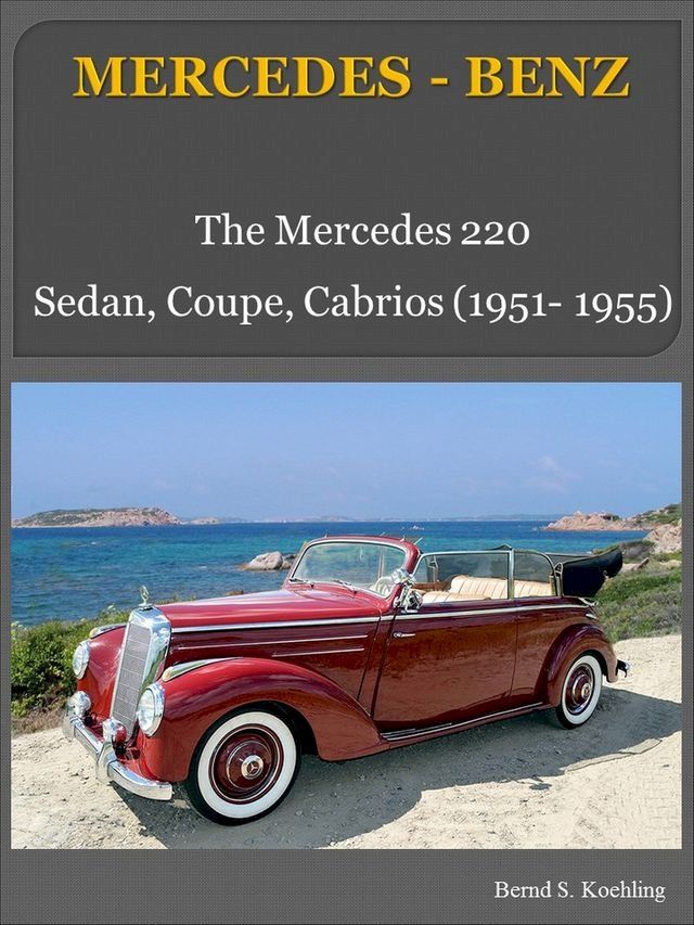  Mercedes-Benz 220 W187 with chassis number/data card explanation(Kobo/電子書)