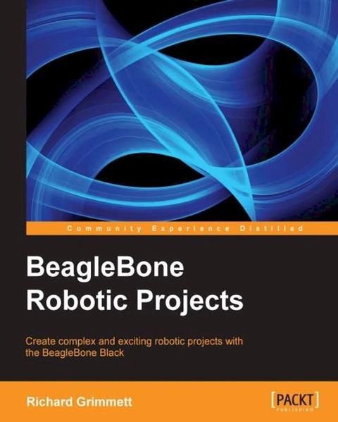 BeagleBone Robotic Projects(Kobo/電子書)