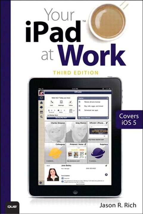 Your iPad at Work (Covers iOS 6 on iPad 2, iPad 3rd/4th generation, and iPad mini)(Kobo/電子書)