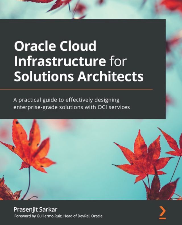  Oracle Cloud Infrastructure for Solutions Architects(Kobo/電子書)