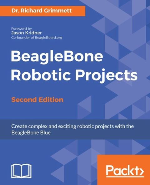 BeagleBone Robotic Projects - Second Edition(Kobo/電子書)