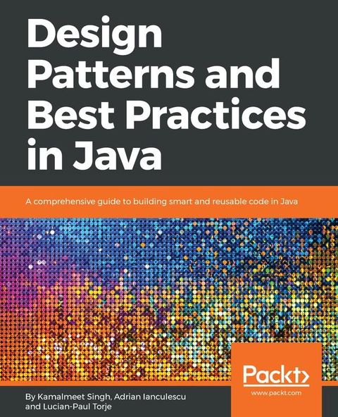 Design Patterns and Best Practices in Java(Kobo/電子書)