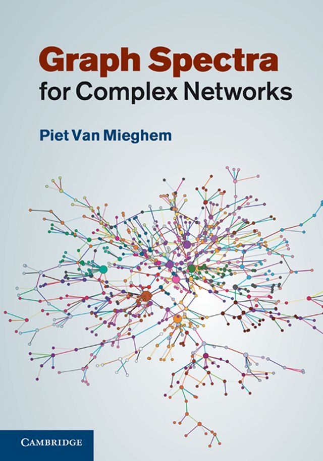  Graph Spectra for Complex Networks(Kobo/電子書)