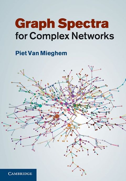 Graph Spectra for Complex Networks(Kobo/電子書)