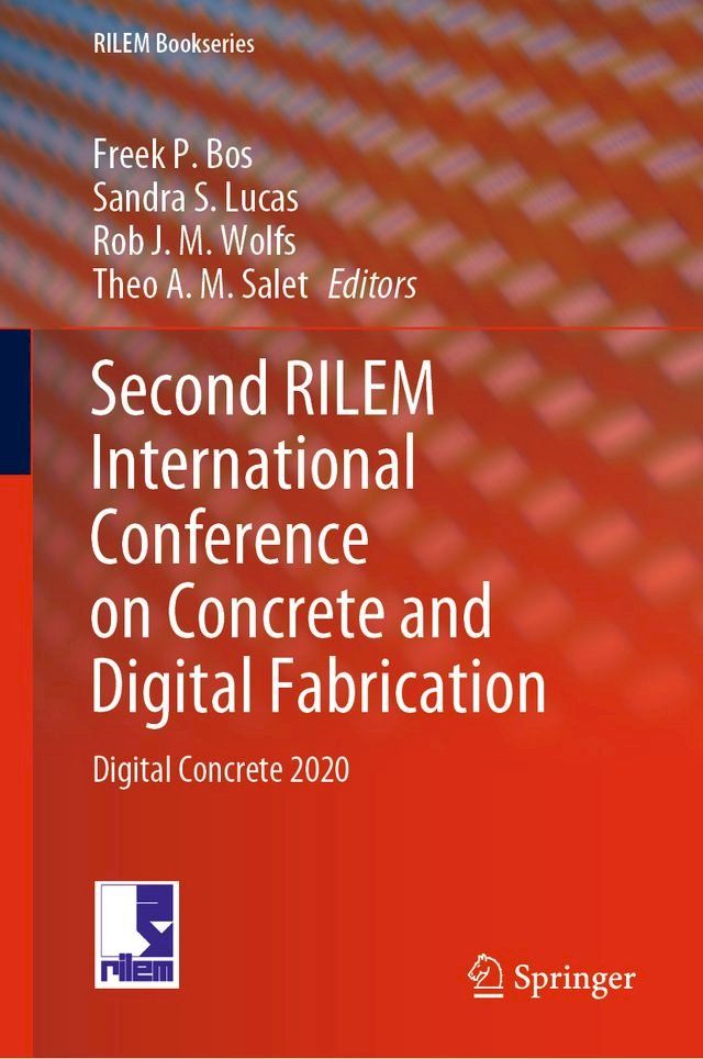  Second RILEM International Conference on Concrete and Digital Fabrication(Kobo/電子書)