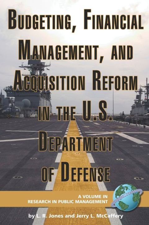 Budgeting, Financial Management, and Acquisition Reform in the U.S. Department of Defense(Kobo/電子書)