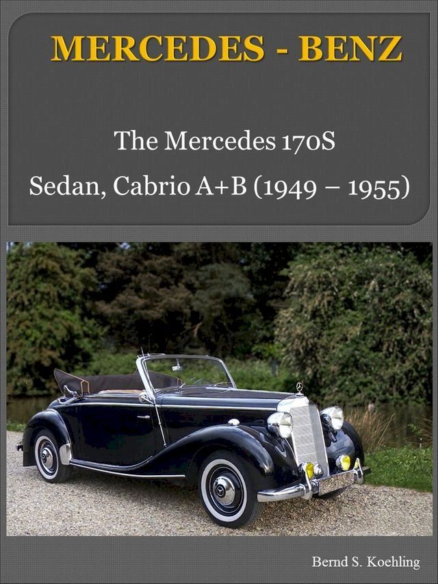  Mercedes-Benz 170S with chassis number/data card explanation(Kobo/電子書)