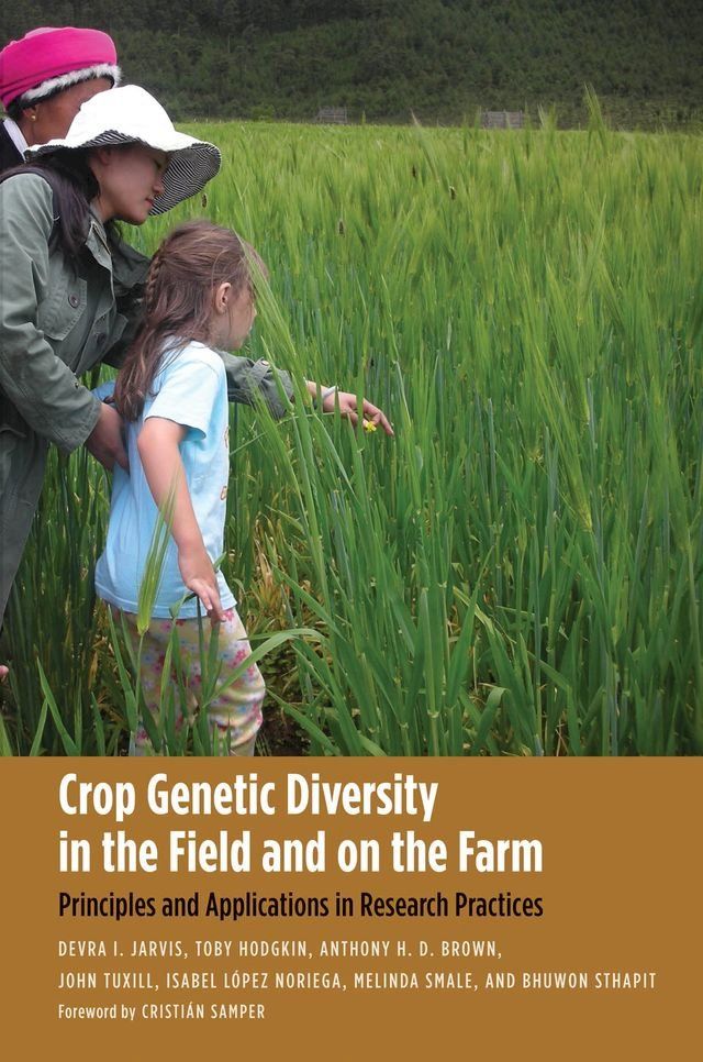  Crop Genetic Diversity in the Field and on the Farm(Kobo/電子書)