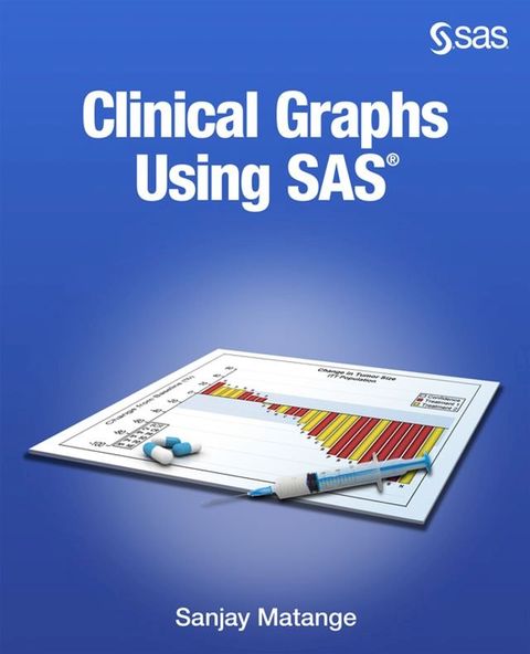 Clinical Graphs Using SAS(Kobo/電子書)