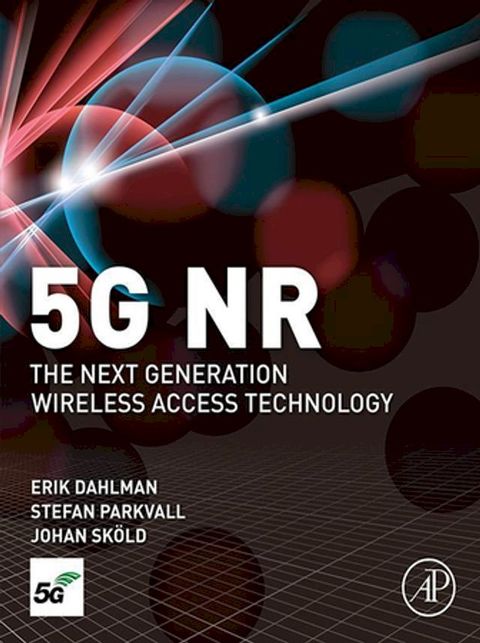 5G NR: The Next Generation Wireless Access Technology(Kobo/電子書)