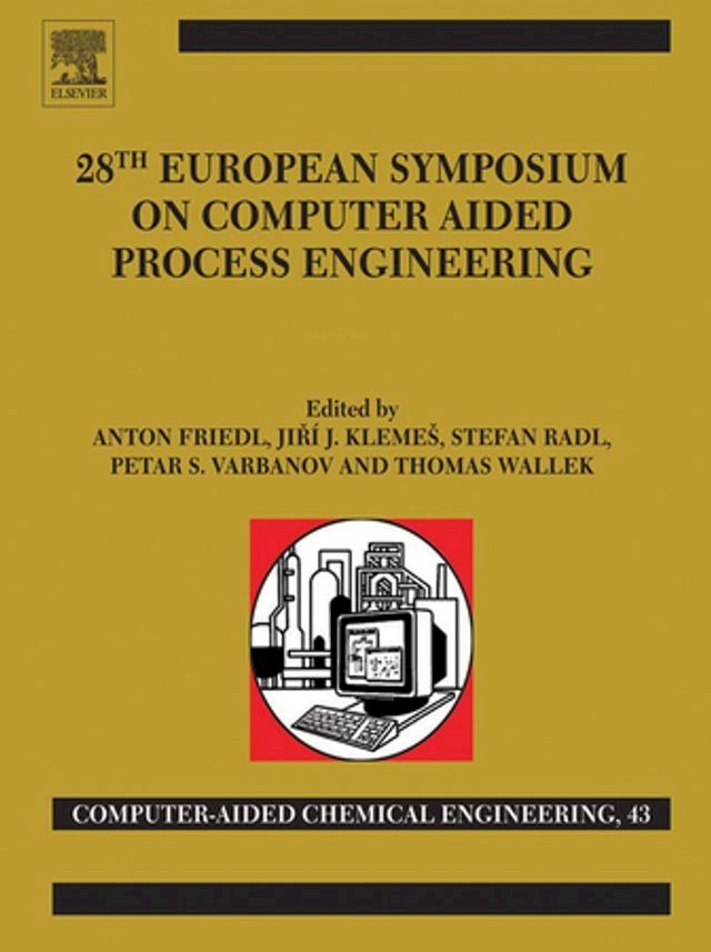  28th European Symposium on Computer Aided Process Engineering(Kobo/電子書)