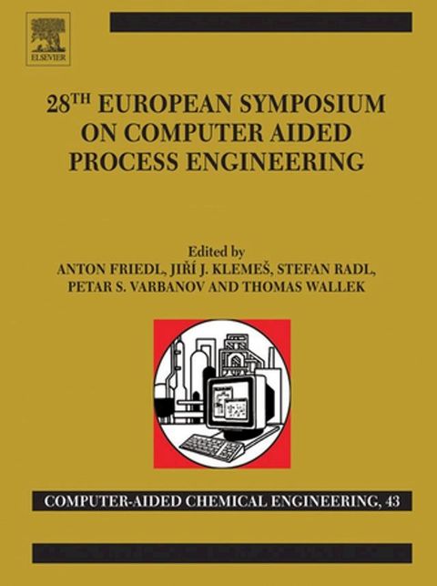 28th European Symposium on Computer Aided Process Engineering(Kobo/電子書)