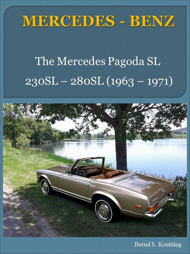  Mercedes-Benz W113 Pagoda SL with buyer's guide and chassis number/data card explanation(Kobo/電子書)