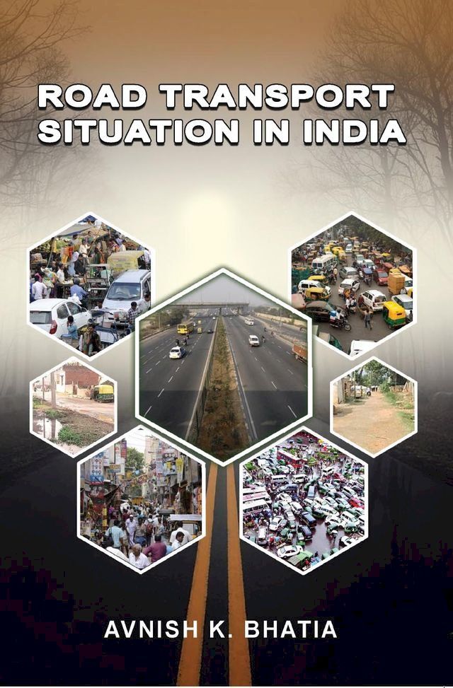  Road Transport Situation in India(Kobo/電子書)