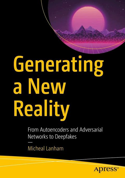 Generating a New Reality(Kobo/電子書)