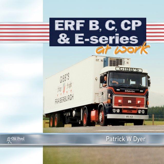  ERF B C, CP & E-Series at Work(Kobo/電子書)