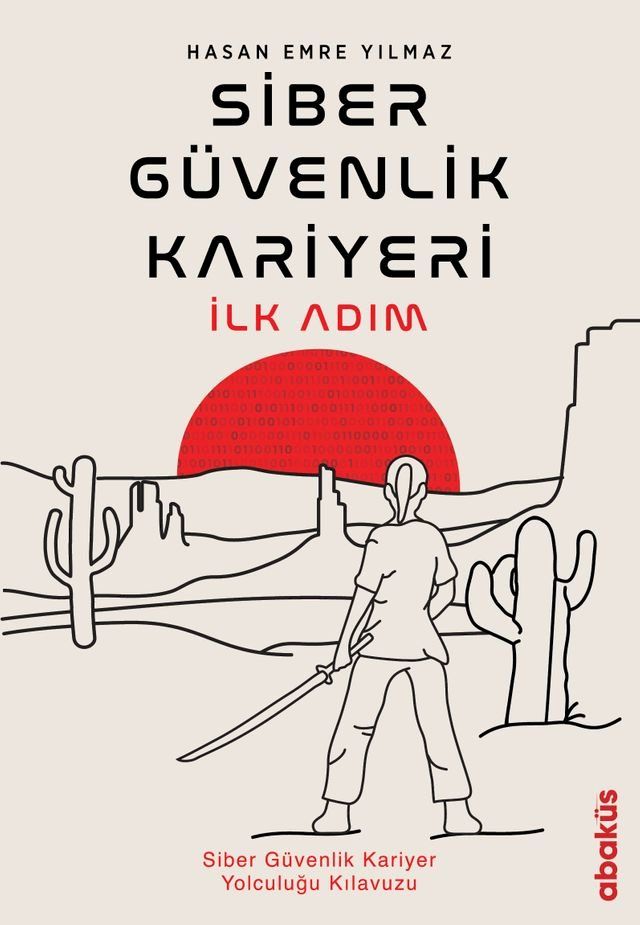  Siber G&uuml;venlik Kariyeri(Kobo/電子書)