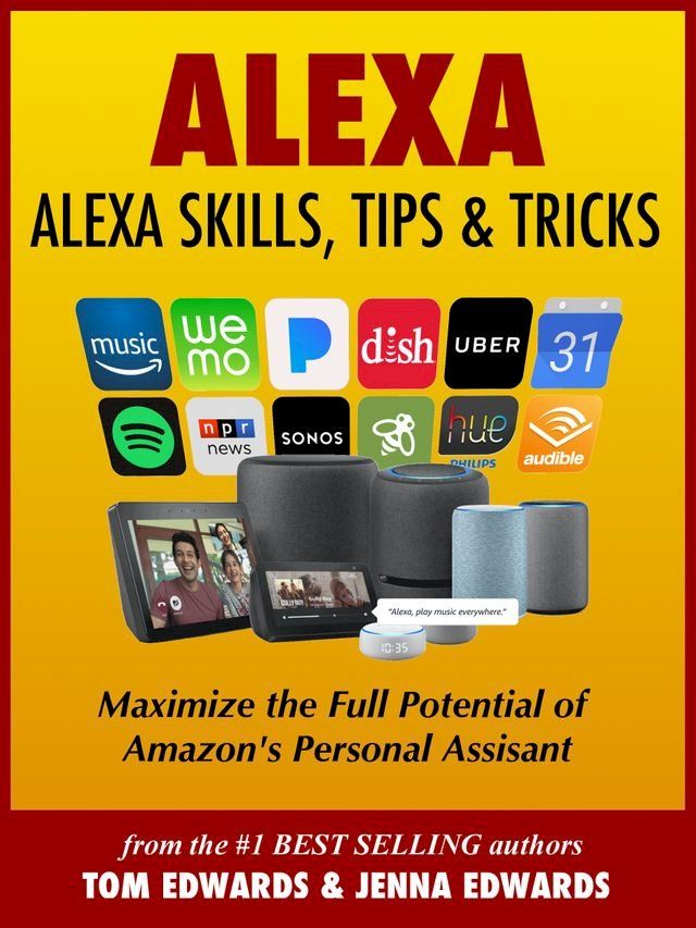  Alexa: Alexa Skills, Tips & Tricks(Kobo/電子書)