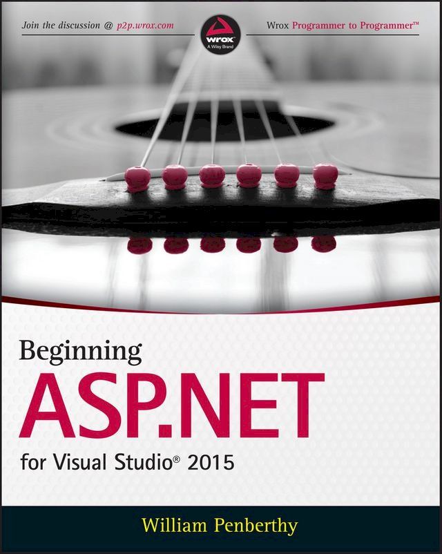  Beginning ASP.NET for Visual Studio 2015(Kobo/電子書)