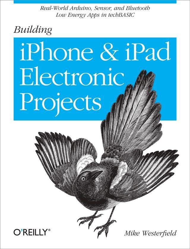  Building iPhone and iPad Electronic Projects(Kobo/電子書)