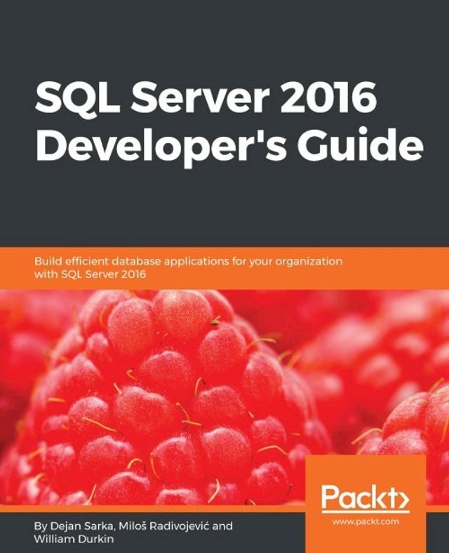  SQL Server 2016 Developer's Guide(Kobo/電子書)