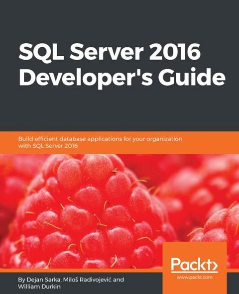 SQL Server 2016 Developer's Guide(Kobo/電子書)