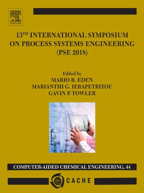 13th International Symposium on Process Systems Engineering – PSE 2018, July 1-5 2018(Kobo/電子書)