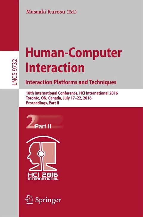 Human-Computer Interaction. Interaction Platforms and Techniques(Kobo/電子書)