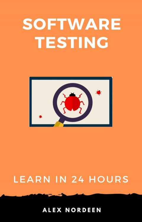 Learn Software Testing in 24 Hours(Kobo/電子書)