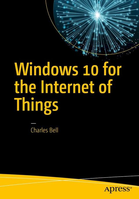 Windows 10 for the Internet of Things(Kobo/電子書)