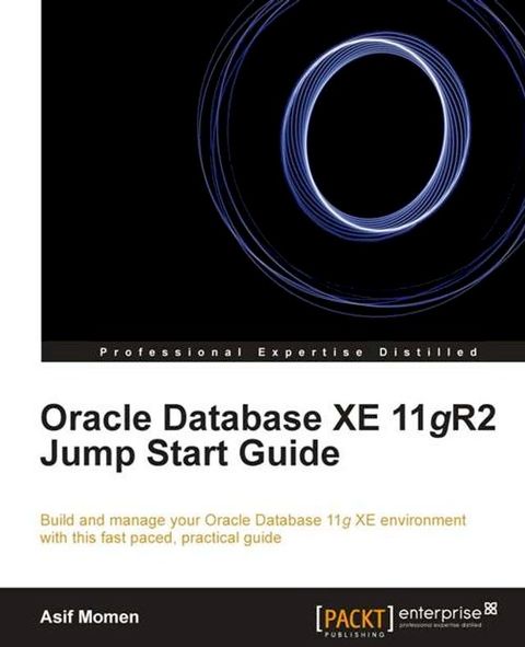 Oracle Database XE 11gR2 Jump Start Guide(Kobo/電子書)