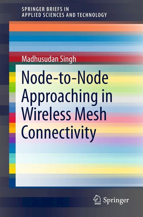 Node-to-Node Approaching in Wireless Mesh Connectivity(Kobo/電子書)