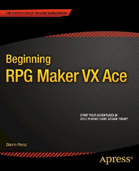 Beginning RPG Maker VX Ace(Kobo/電子書)